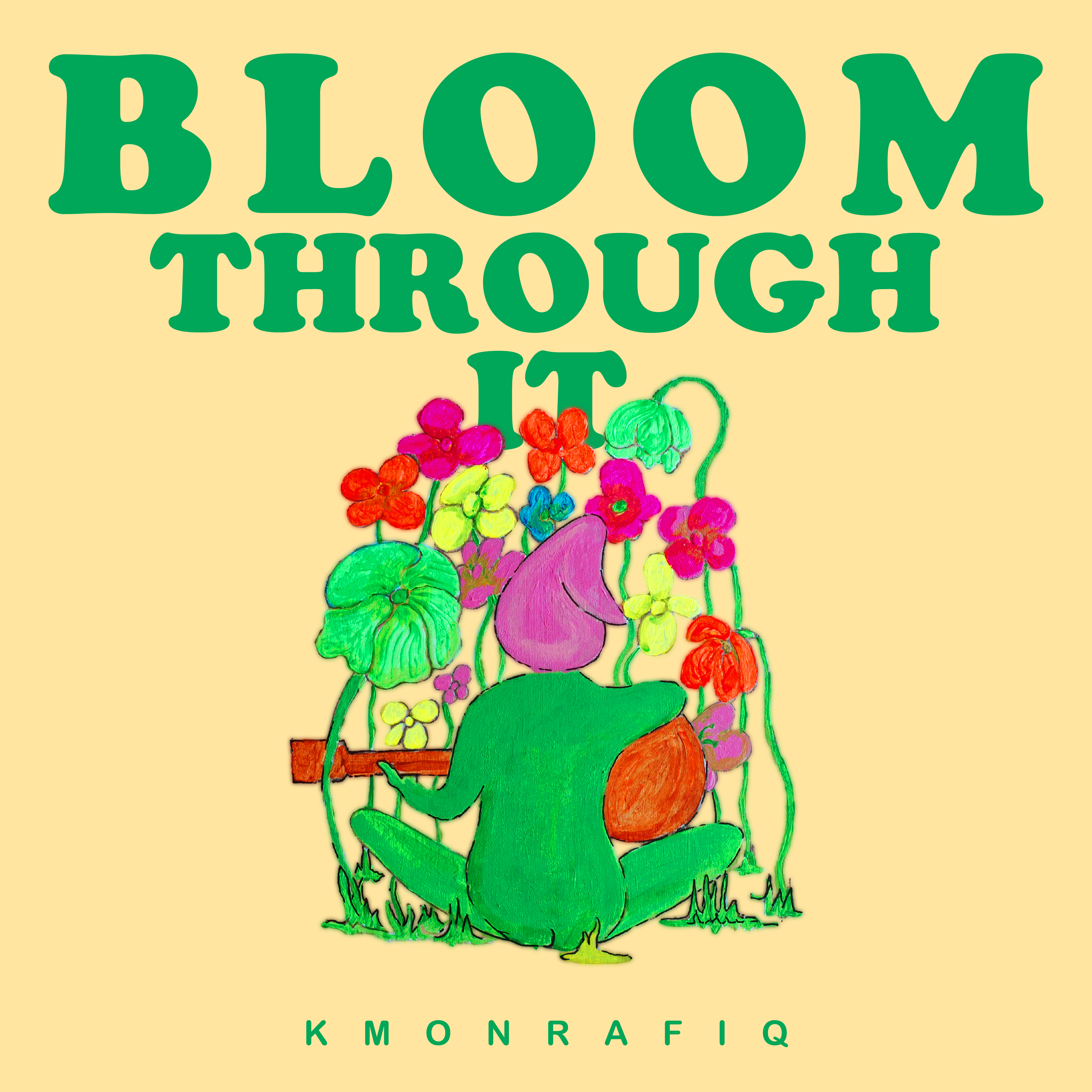 Bloom Through It