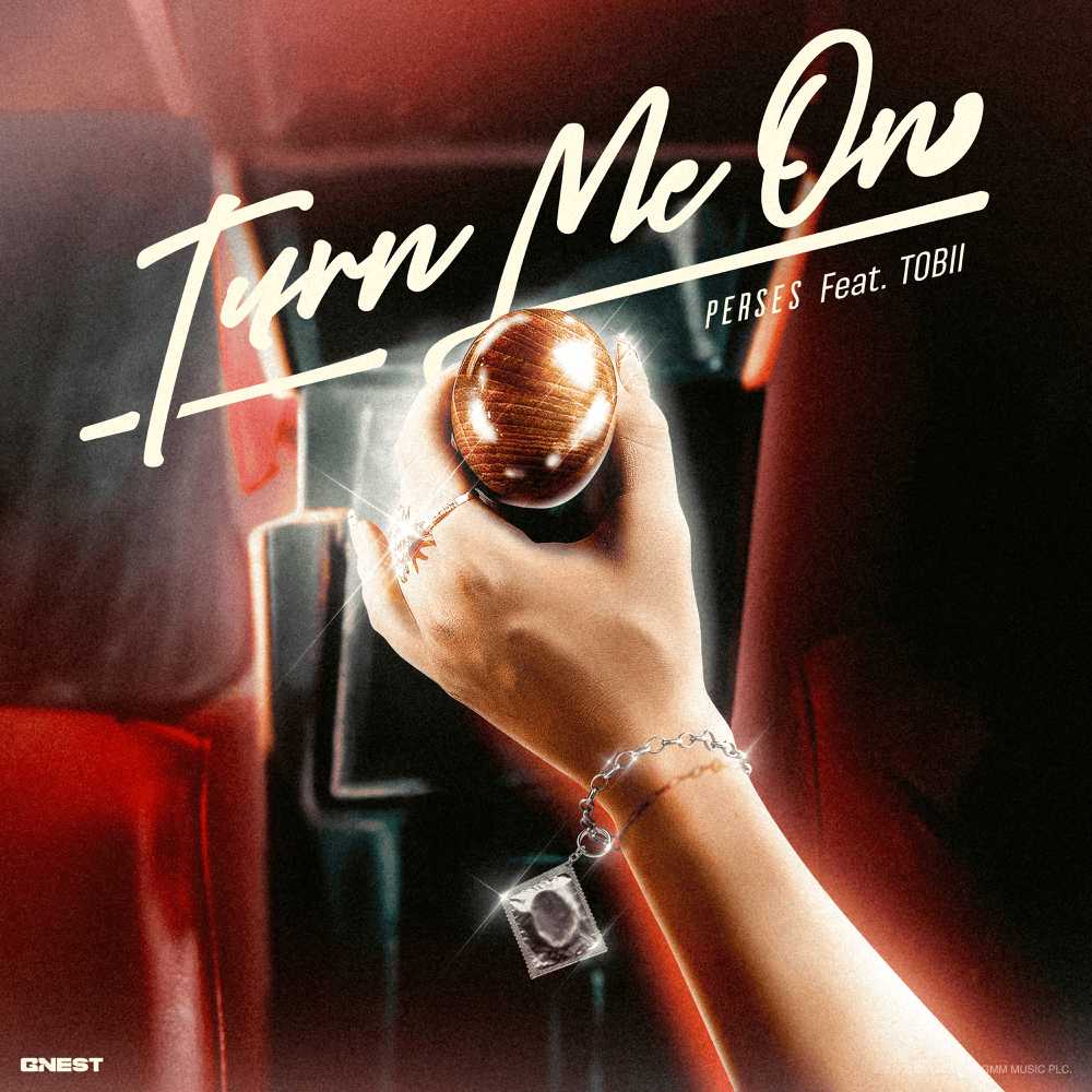 TURN ME ON